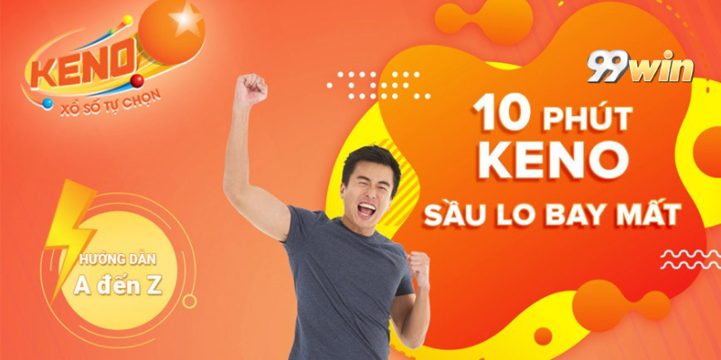 Chiến lược hiệu quả để thắng lớn tại Keno 99win