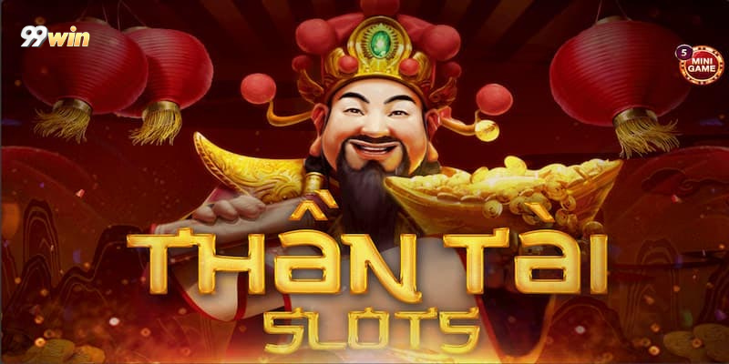 Giới thiệu về trò chơi Thần Tài tại 99win